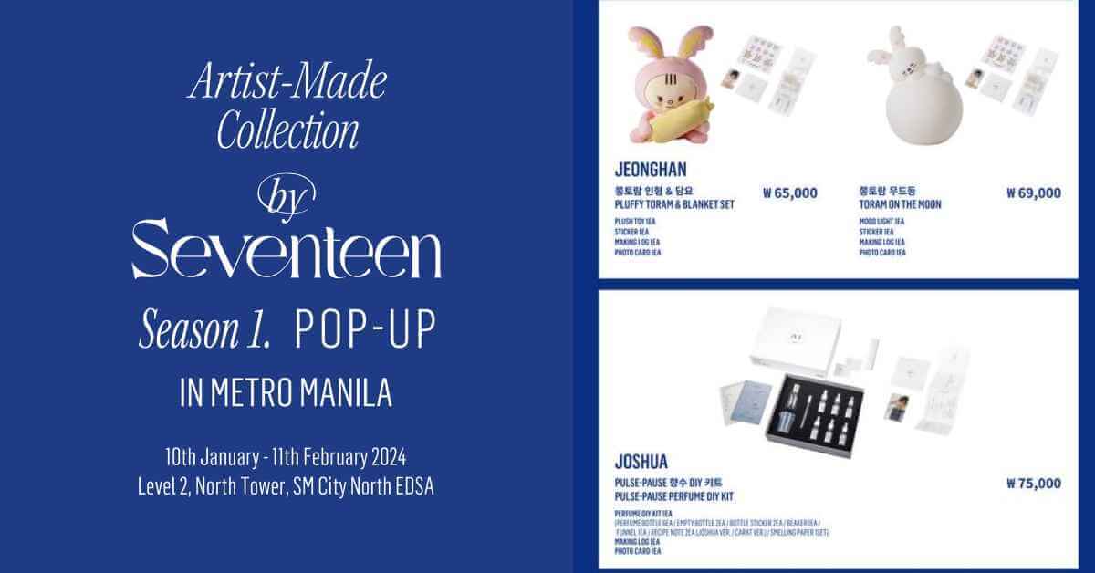 seventeen pop store artist made collection manila